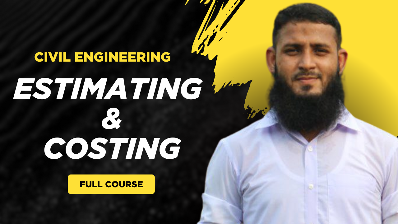 CE: Estimating & Costing