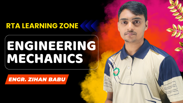 ME: Engineering Mechanics – RTA Learning Zone